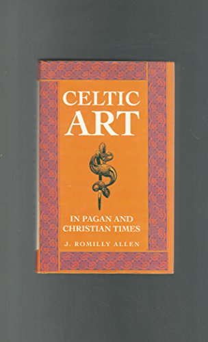 Celtic Art in Pagan and Christian Times