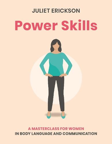 Power Skills: A masterclass for women in body language and communication