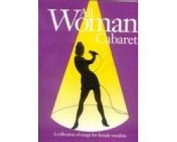 All Woman Cabaret: Collection of Songs for Female Vocalists