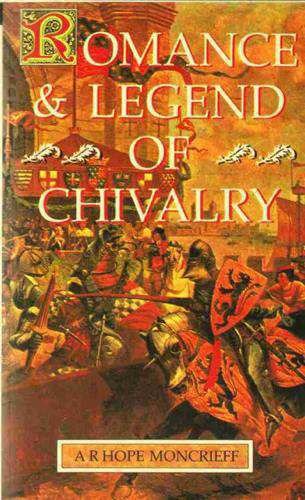 Romance and Legend of Chivalry