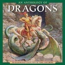 Dragons: An Anthology of Verse and Prose