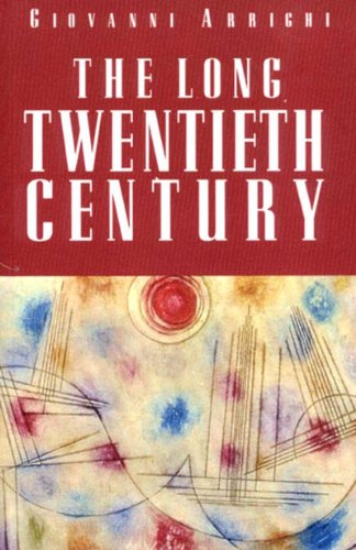 The Long Twentieth Century: Money, Power and the Origins of Our Times