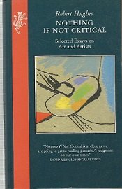 Nothing If Not Critical: Selected Essays on Art and Artists