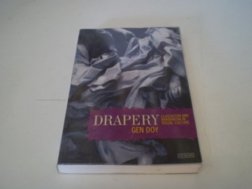 Drapery: Classicism and Barbarism in Visual Culture