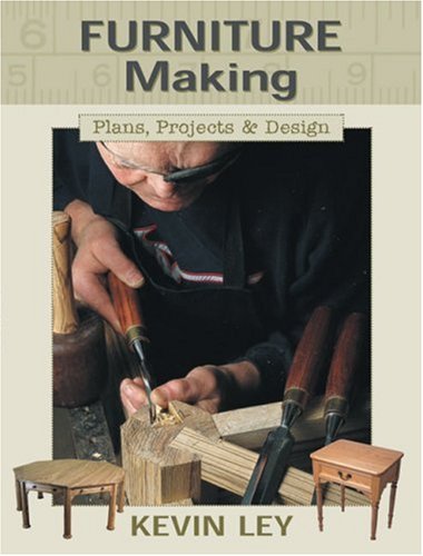 Furniture Making: Plans, Projects and Designs