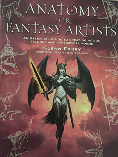Anatomy for Fantasy Artists: An Illustrator's Guide to Creating Action