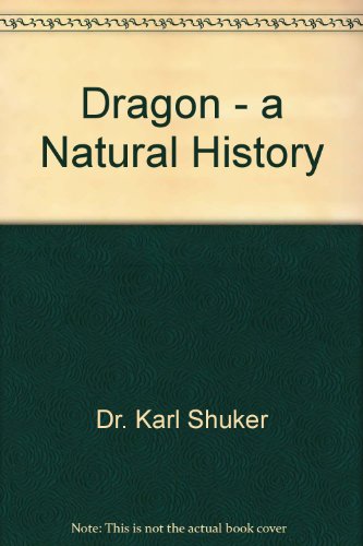 Dragons a Natural History