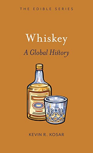 Whiskey: A Global History