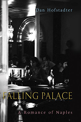 Falling Palace: A Romance of Naples