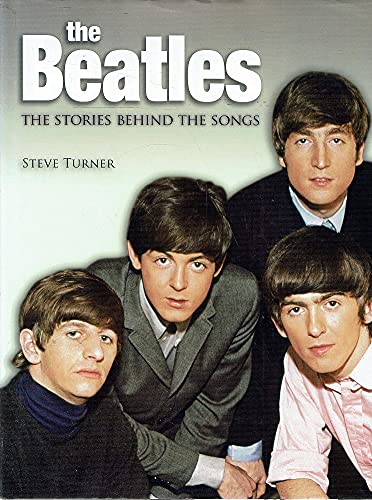 The Beatles: The Stories Behind the Songs