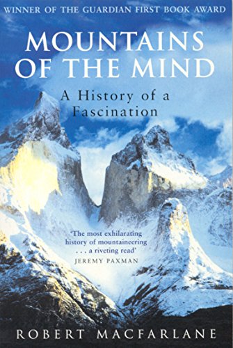 Mountains of the Mind: A History of a Fascination