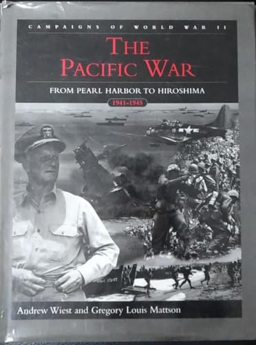 The Pacific War: From Pearl Harbor to Hiroshima