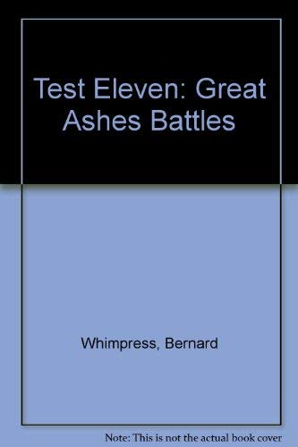 Test Eleven: Great Ashes Battles