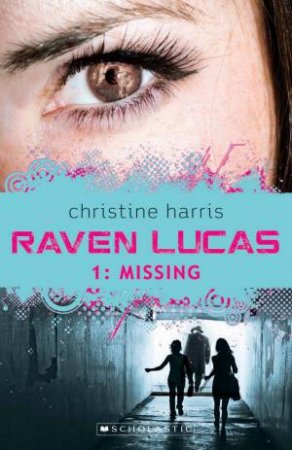 Raven Lucas: #1 Missing