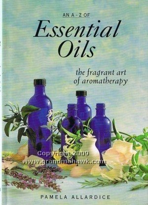 A Gift Book of Essential Oils