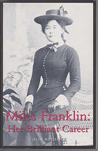 Miles Franklin: Her Brilliant Career