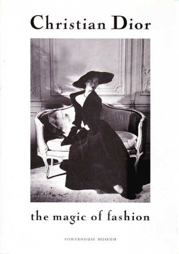 Christian Dior: The Magic of Fashion