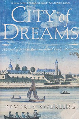 City of Dreams: A Novel of Early Manhattan