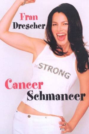 Cancer Schmancer