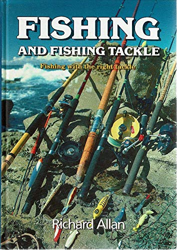 Fishing and Fishing Tackle: Fishing with the Right Tackle