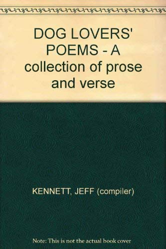 Dog Lovers' Poems: A Collection of Prose and Verse