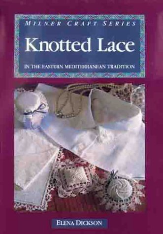 Knotted Lace in the Eastern Mediterranean Tradition