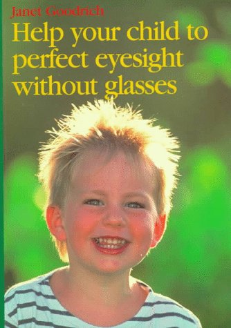 Help Your Child to Perfect Eyesight without Glasses