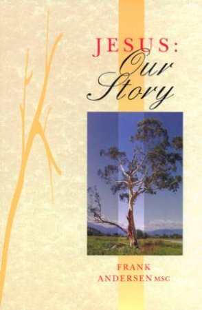 Jesus -  Our Story