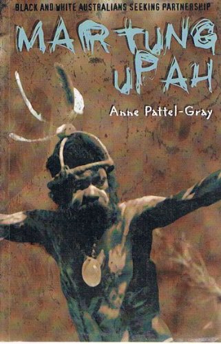 Martung Upah: Black and White Australians Seeking Partnership