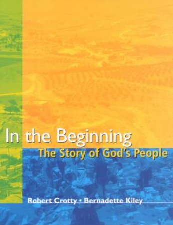 In the Beginning Story of Gods People