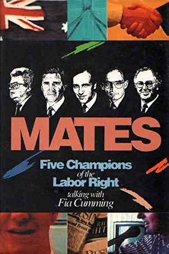 Mates: Five Champions of the Labor Right