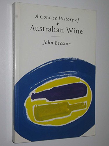 Concise History of Australian Wine