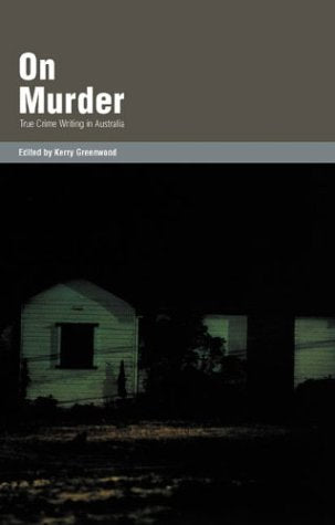 On Murder: True Crime Writing in Australia