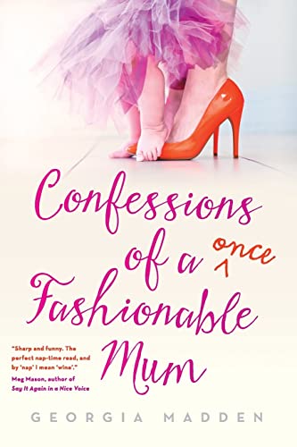 Confessions of a Once Fashionable Mum