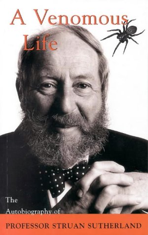 Venomous Life: The Autobiography of Professor Struan Sutherland