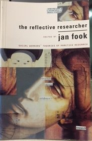 The Reflective Researcher: Social Workers' Theories of Practice Research