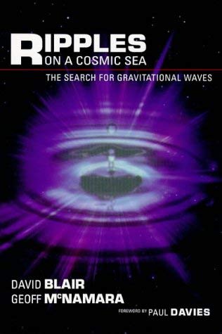 Ripples on a Cosmic Sea: The Search for Gravitational Waves