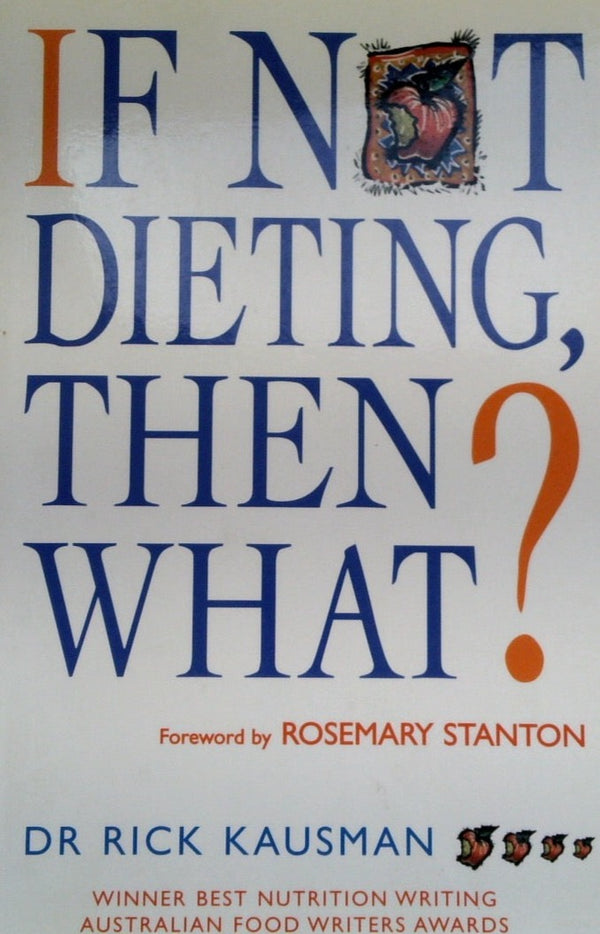 If Not Dieting, Then What?