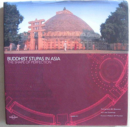 Buddhist Stupas in Asia: The Shape of Perfection
