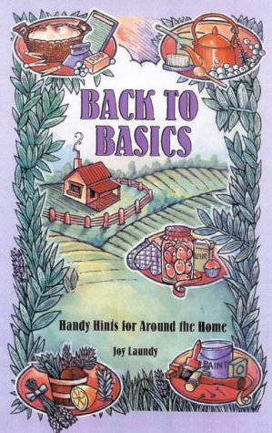 Back to Basics: Handy Hints for around the Home