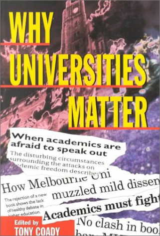 Why Universities Matter: A Conversation About Values, Means and Directions