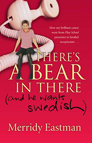 There's a Bear in There: (and he wants Swedish)