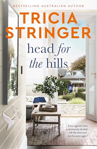 Head for the Hills: the brilliant warm, witty and wise story of family and community at odds, from a bestselling and beloved author