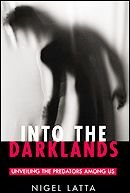 Into the Darklands: Unveiling the Predators among Us