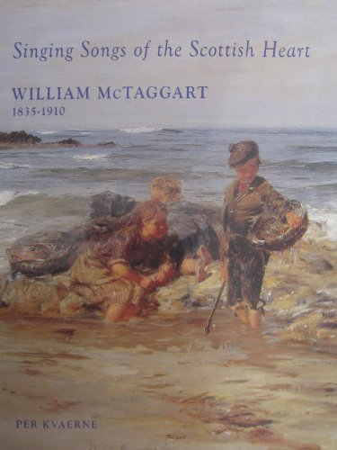 William McTaggart: Singing Songs of the Scottish Heart