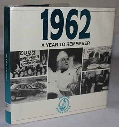 1962: A Year to Remember
