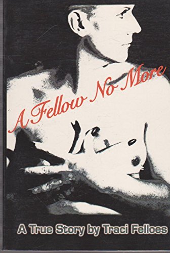 A Fellow No More