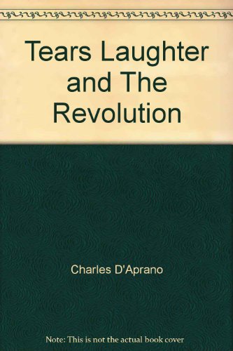 Tears Laughter and the Revolution