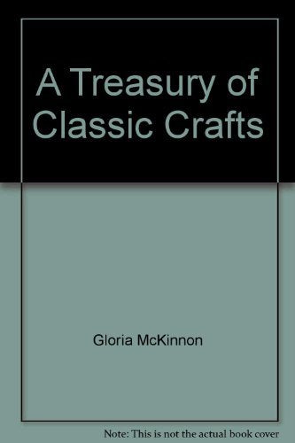 Treasury of Classic Crafts