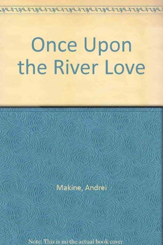 Once upon the River Love